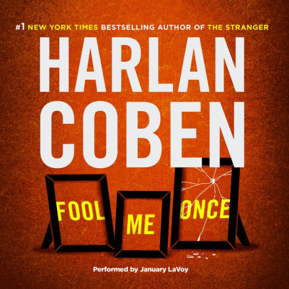 Title: Fool Me Once (Abridged), Author: Harlan Coben, January LaVoy