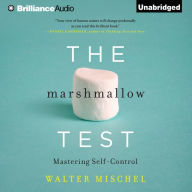 The Marshmallow Test: Mastering Self-Control