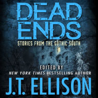 Dead Ends: Stories from the Gothic South