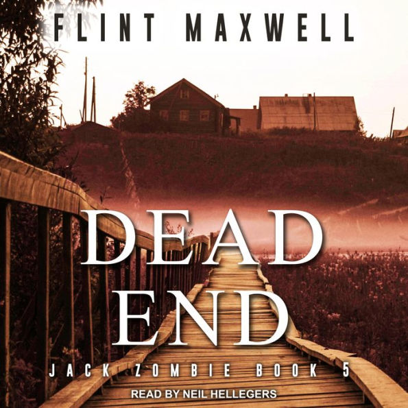 Dead End: A Zombie Novel