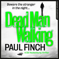 Dead Man Walking (Detective Mark Heckenburg, Book 4)