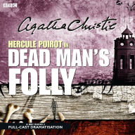 Dead Man's Folly: A BBC Full-Cast Radio Drama