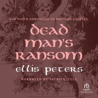 Dead Man's Ransom: A Brother Cadfael Mystery