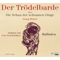 Der Trödelbarde oder Die Schau der seltsamen Dinge (Abridged)