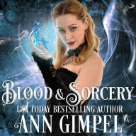 Blood and Sorcery: Paranormal Romance With a Steampunk Edge