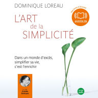 L'art de la simplicité: Edition abrégée autorisée par l'auteur