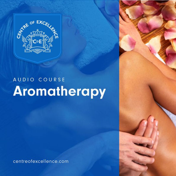 Aromatherapy: Audio Course