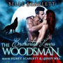 The Woodsman: Enchanted Lovers, Book 1