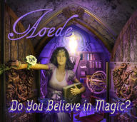 Do You Believe In Magic?