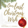 Our Last Christmas Wish