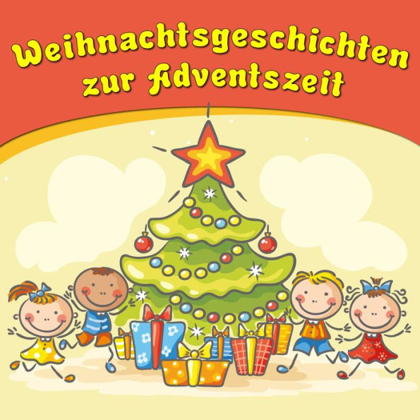 Weihnachtsgeschichten zur Adventszeit