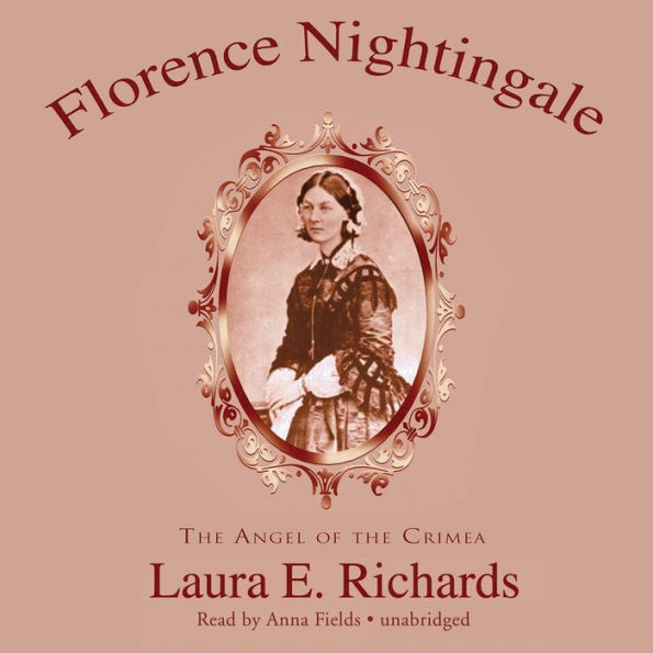 Florence Nightingale: The Angel of the Crimea