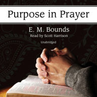 Purpose in Prayer