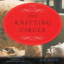 The Knitting Circle: A Novel