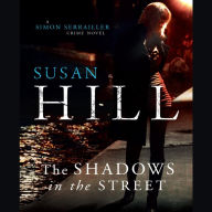 The Shadows in the Street (Simon Serrailler Series #5)