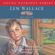 Lew Wallace: Boy Writer