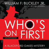 Who's on First: A Blackford Oakes Mystery