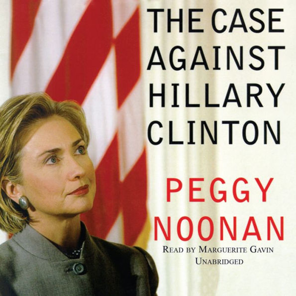 The Case against Hillary Clinton