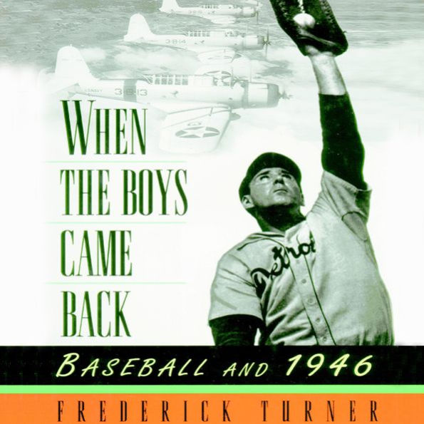 When the Boys Came Back: Baseball and 1946