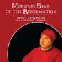 Morning Star of the Reformation