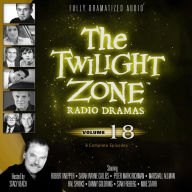 The Twilight Zone Radio Dramas, Volume 18 : 6 Complete Episodes