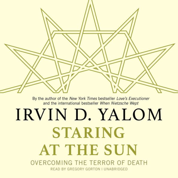 Staring at the Sun: Overcoming the Terror of Death