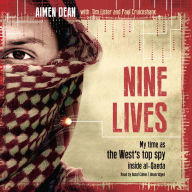 Nine Lives: My Time as MI6's Top Spy inside al-Qaeda