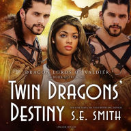 Twin Dragon's Destiny: Dragon Lords of Valdier, Book 11