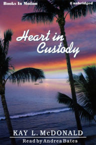 Heart In Custody