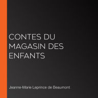 Contes du Magasin des enfants