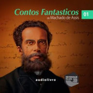 Contos Fantasticos de Machado de Assis Parte 1