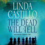 The Dead Will Tell: A Kate Burkholder Novel