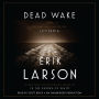 Dead Wake: The Last Crossing of the Lusitania