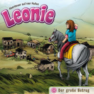 Der große Betrug (Leonie - Abenteuer auf vier Hufen 11): Kinder-Hörspiel (Abridged)