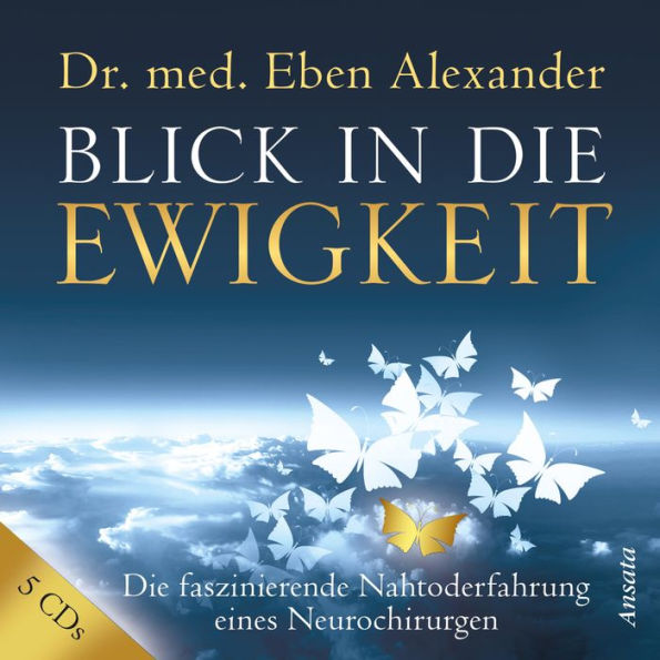 Blick in die Ewigkeit: Die faszinierende Nahtoderfahrung eines Neurochirurgen (Abridged)