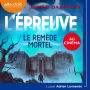 L'Épreuve 3 - Le Remède mortel