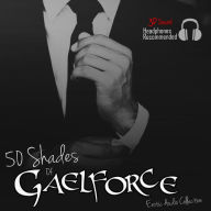 50 Shades of Gaelforce: Erotic Audio Collection