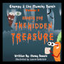 Chompy & the Munchy Bunch: Search for the Hidden Treasure