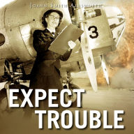 Expect Trouble: An Operation Delphi Novel