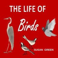 The Life of Birds