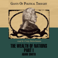 The Wealth of Nations, Part 1: Giants of Political Thought