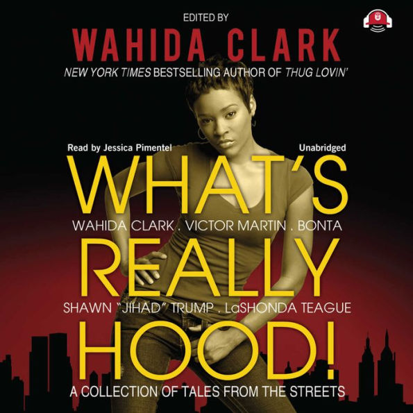 What's Really Hood!: A Collection of Tales from the Streets