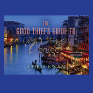 The Good Thief's Guide to Venice