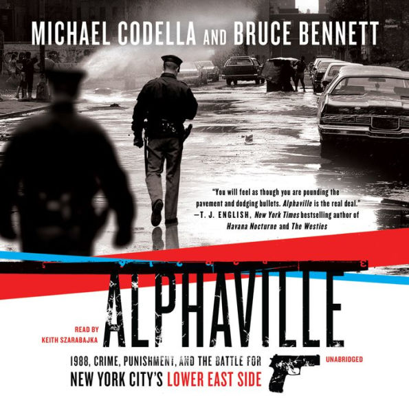 Alphaville: 1988, Crime, Punishment, and the Battle for New York City's Lower East Side