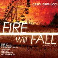 Fire Will Fall: The Trinity Falls Novels