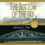 The Bottom of the Sky: A Novel