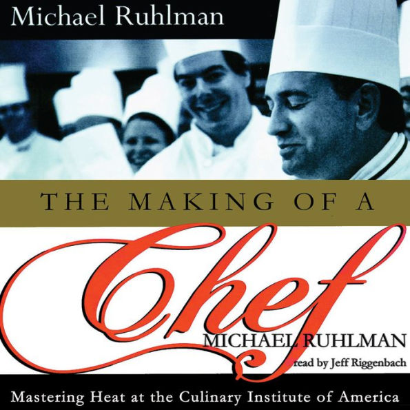 The Making of a Chef: Mastering Heat at the Culinary Institute