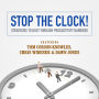 Stop the Clock!: Strategies to Bust through Productivity Barriers