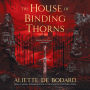 The House of Binding Thorns