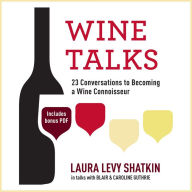 Wine Talks: 23 Conversations on Wine to Become a Connoisseur
